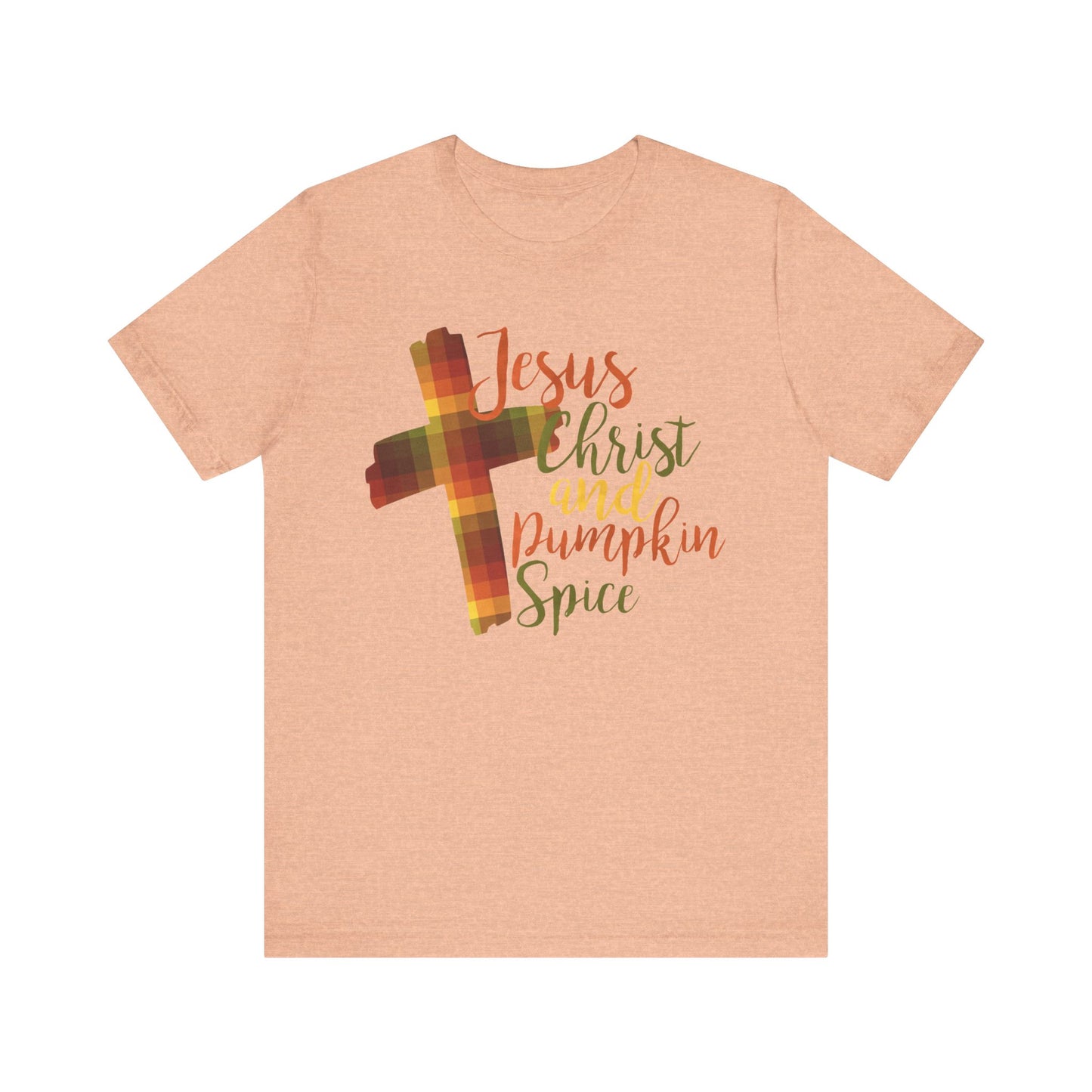 Jesus Christ and Pumpkin Spice T-Shirt | Bella+Canvas 3001 | Christian Tee | Faith-Based Apparel | Unisex Inspirational Shirt | Fall Gift