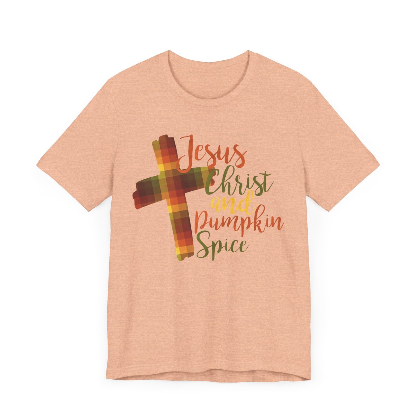Jesus Christ and Pumpkin Spice T-Shirt | Bella+Canvas 3001 | Christian Tee | Faith-Based Apparel | Unisex Inspirational Shirt | Fall Gift
