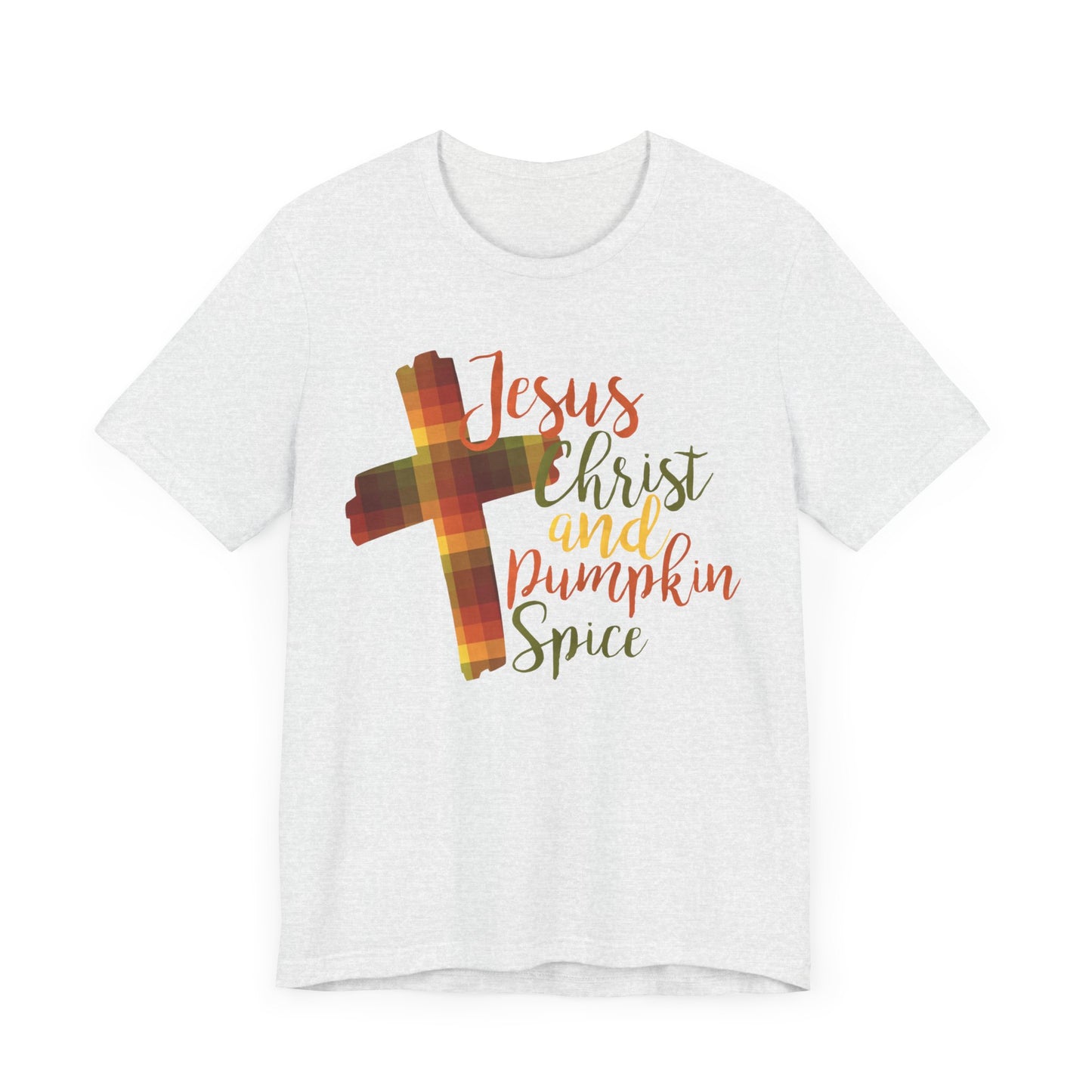 Jesus Christ and Pumpkin Spice T-Shirt | Bella+Canvas 3001 | Christian Tee | Faith-Based Apparel | Unisex Inspirational Shirt | Fall Gift