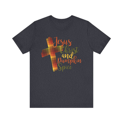Jesus Christ and Pumpkin Spice T-Shirt | Bella+Canvas 3001 | Christian Tee | Faith-Based Apparel | Unisex Inspirational Shirt | Fall Gift