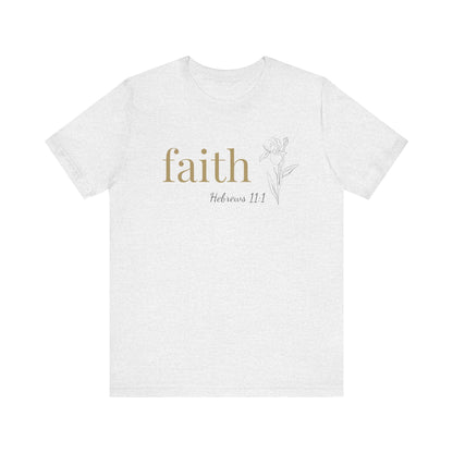 Faith T-Shirt | Bella+Canvas 3001 | Hebrews 11:1 Christian Tee | Faith-Based Apparel | Unisex Inspirational Shirt | Gift for Christians