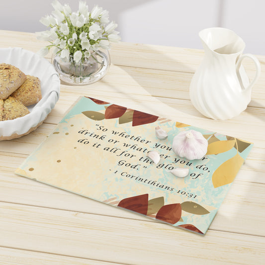 Scripture Glass Cutting Board - 1 Corinthians 10:31