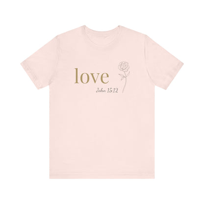 Love T-Shirt | Bella+Canvas 3001 | John 15:12 Christian Tee | Faith-Based Apparel | Unisex Inspirational Shirt | Gift for Christians