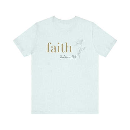 Faith T-Shirt | Bella+Canvas 3001 | Hebrews 11:1 Christian Tee | Faith-Based Apparel | Unisex Inspirational Shirt | Gift for Christians
