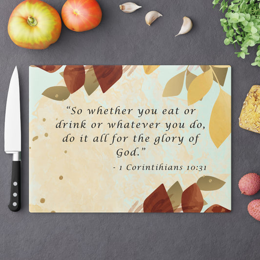Scripture Glass Cutting Board - 1 Corinthians 10:31
