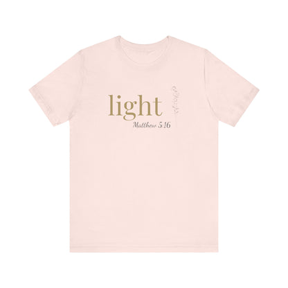 Light T-Shirt | Bella+Canvas 3001 | Matthew 5:16 Christian Tee | Faith-Based Apparel | Unisex Inspirational Shirt | Gift for Christians