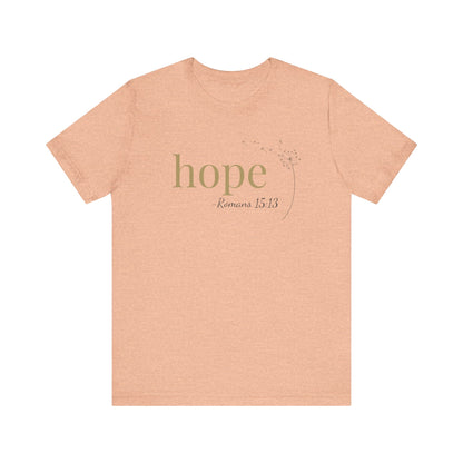 Hope T-Shirt | Bella+Canvas 3001 | Romans 15:13 Christian Tee | Faith-Based Apparel | Unisex Inspirational Shirt | Gift for Christians
